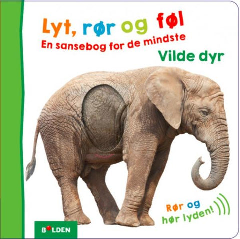 "Lyt, rør og føl: Vilde dyr" fra Bolden.